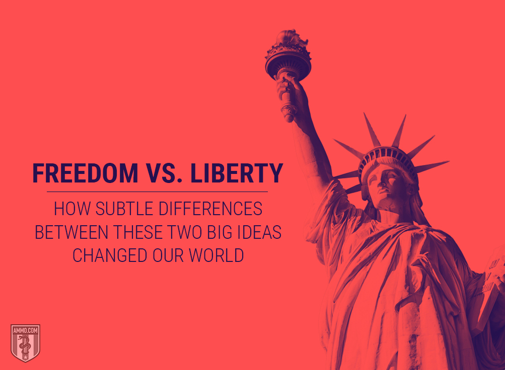 Freedom vs. Liberty: A Guide to Defining Independence and Why it Matters